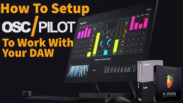 How To Setup OSC/PILOT To Work With Your DAW