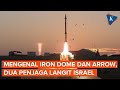 Israel Pamerkan Iron Dome dan Arrow yang Tangkis Serangan Iran