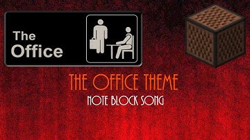 Minecraft - The Office Theme U.S. - Noteblock Song