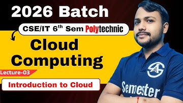 L-03 | Cloud Computing  (CSE/IT) | Introduction to Cloud  | 6th semester  2026 |  BTEUP Board