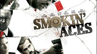 Smokin Aces 2006 Kill Count