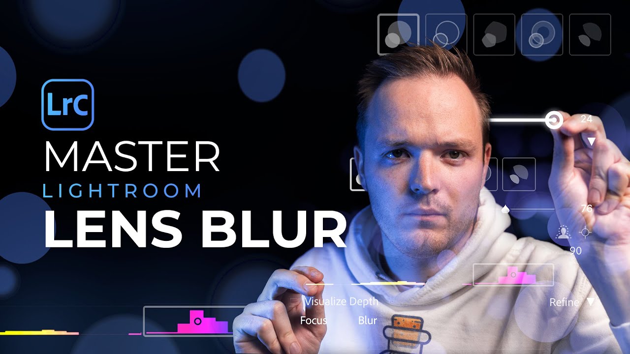 MASTER Lightroom Classic How To Use Lens Blur Panel In Adobe