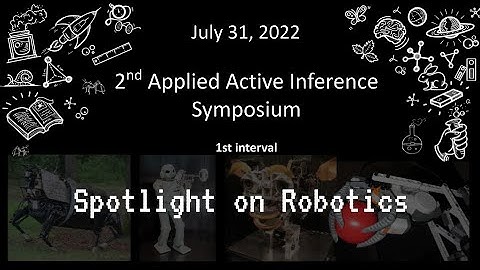 2nd Applied Active Inference Symposium on "Robotics" ~ 1st session