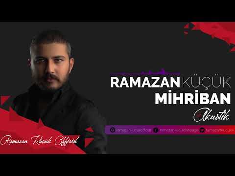 Ramazan Küçük - Mihriban ( 2018 ) #Akustik #RKVersion #Yeni