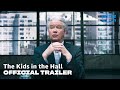 The Kids in the Hall - Official Green Band Trailer | Prime Video