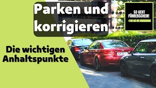 Parken. Parklücke Rechts mit Korrekturtipps  Fahrschule