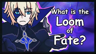 what is the loom of fate? (Genshin Impact 4.7 lore, theory, and speculation)