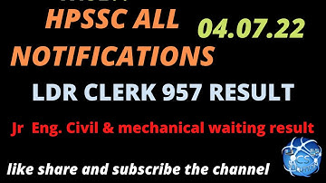 HPSSC ALL NOTIFICATIONS 04.07.22 || LDR CLERK 957 RESULT OUT || 825 & 826 WAITING  RESULT OUT ||