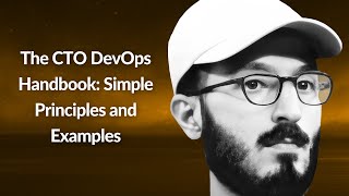 The CTO DevOps Handbook: Simple Principles and Examples | Michael Zion | Conf42 DevOps 2024
