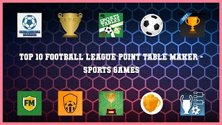 Top 10 Football League Point Table Maker Android Gamesker screenshot 4