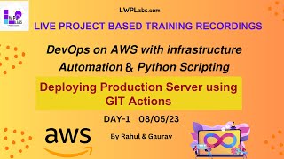 DevOps on AWS with Infra, Automation & Python Scripting | Deploying Production server | GIT Actions