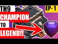 TH9 Push To Legend [2020] - Champion To Legend Series EP.1 - Clash Of Clans