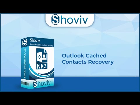 Shoviv Outlook Cached Contacts Recovery (NK2 File Repair)