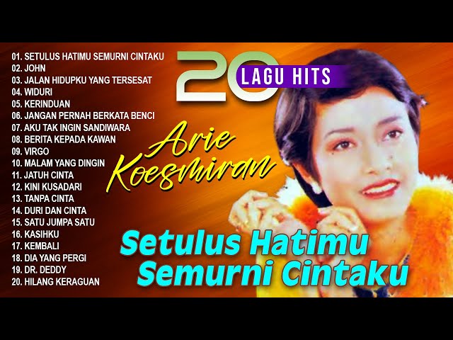 20 LAGU HITS ARIE KOESMIRAN FULL ALBUM - 🎧 SETULUS HATIMU SEMURNI CINTAKU 🎧 Tembang Kenangan 90an class=