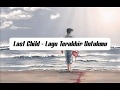 Download Lagu Last Child - Lagu Terakhir Untukmu (Lyrics)