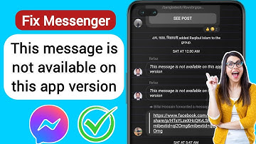 Fix Messenger This message is not available on this app version | Fix unavailable to messenger
