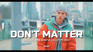 "DON'T MATTER" Central Cee x JBEE | Melodic Rnb Sample Drill Type Beat | ArrDee x Tion Wayne |Prinz