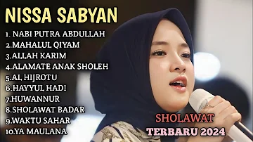 NISSA SABYAN | NABI PUTRA ABDULLAH | MAHALUL QIYAM | ALLAH KARIM | ALAMATE ANAK SOLEH | AL HIJROTU