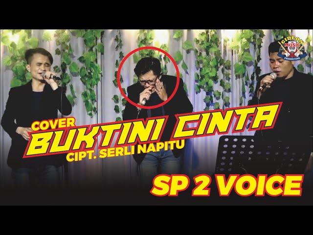 BUKTI NI CINTA - SP2 VOICE ( COVER ) - CIPT SERLI NAPITU class=