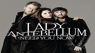 Lady Antebellum - Need You Now tradução (legendado) 