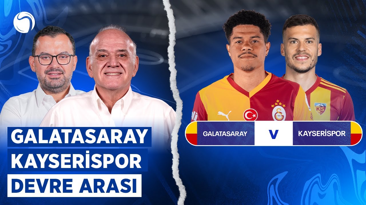 Galatasaray - Kayserispor Devre Arası | Ahmet Çakar, Emre Zabunoğlu | Sky Spor