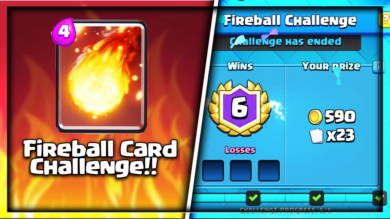 Best Deck For Fireball Card Challenge In Clash Royale How To Win