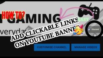How to add Clickable Links on Banner of YouTube Channel