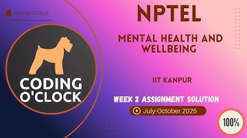 NPTEL Mental Health and Wellbeing Week 2 QUIZ Solution July-October 2025 IIT Kanpur