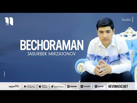 Jasurbek Mirzajonov — Bechoraman (audio 2022)