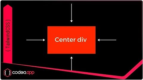 Cómo centrar un div con Tailwind CSS