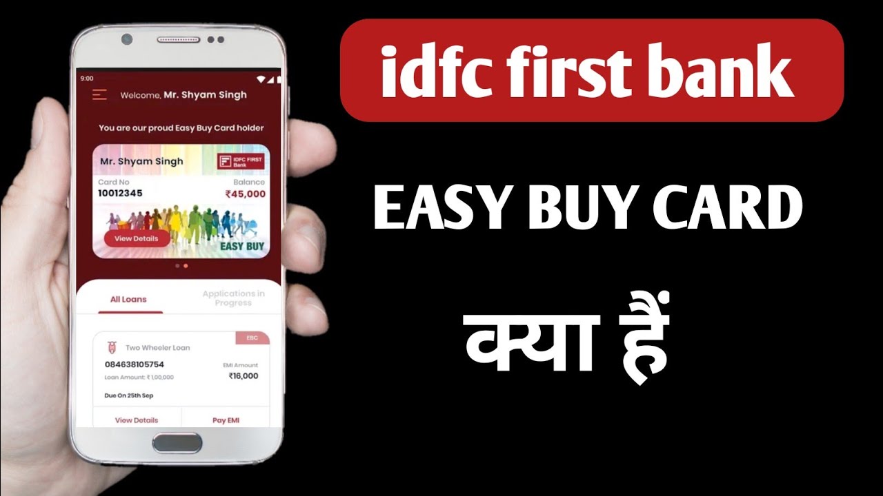 Idfc First Bank Easy Buy Card Kya Hai What Is Idfc Easy Buy Card idfc-first-bank-easy-buy-card-kya-hai-what-is-idfc-easy-buy-card