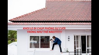 [Khoi Le's Vlog] - Khoi Le đi chụp phóng sự cưới trông như thế nào???