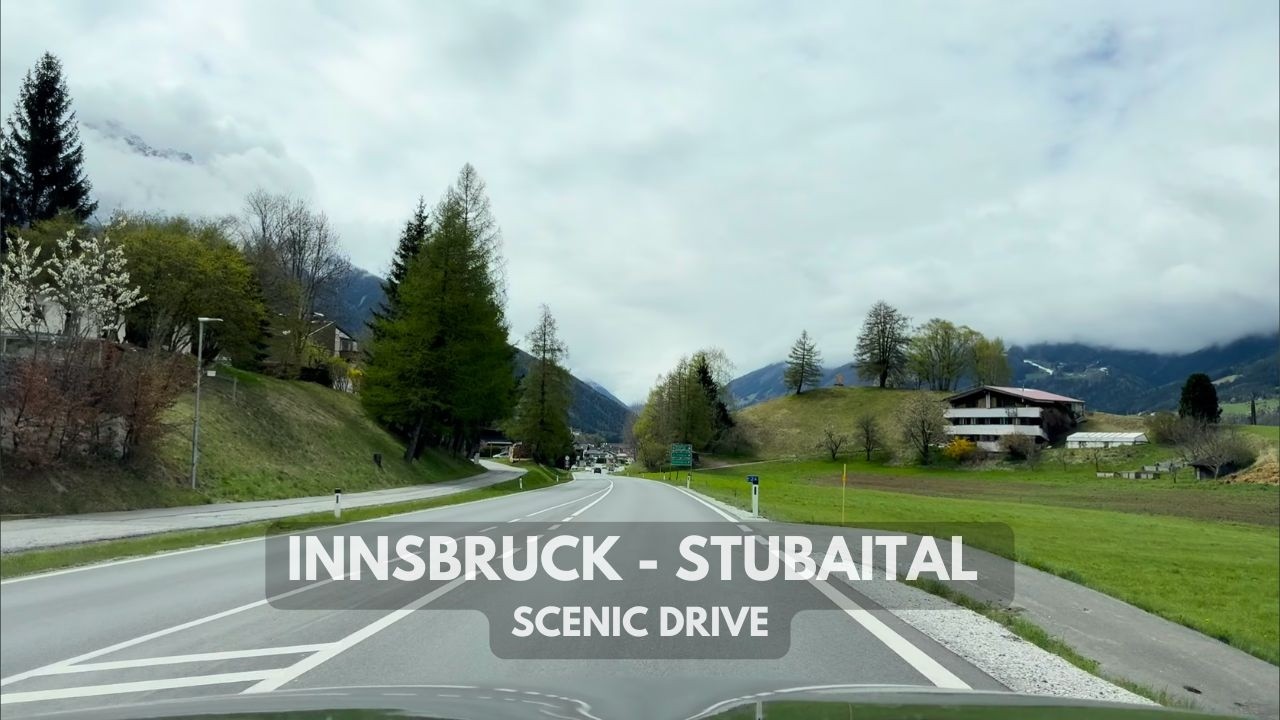 🇦🇹 Scenic Alpine Drive from Innsbruk to Stubai | 4K HDR | April 18th | Tirol, Austria
