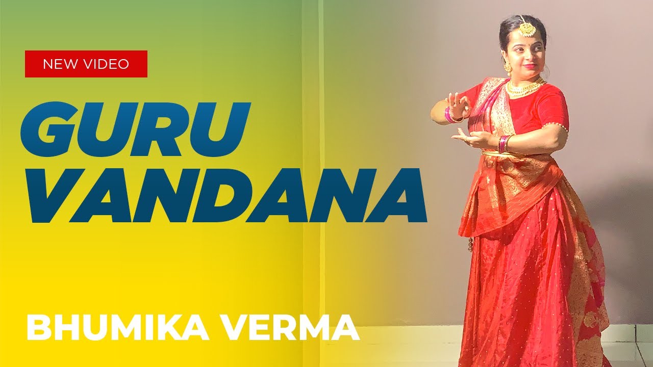 GURU VANDANA  PANDIT BIRJU MAHARAJ JI  KATHAK  BHUMIKA VERMA