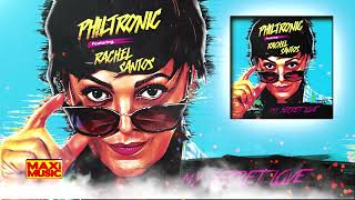 ▶️ Philtronic Feat. Rachel Santos - My Secret Love (Italo New Generation) 🎹