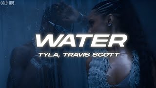 Tyla, Travis Scott - Water (Remix) Lyrics
