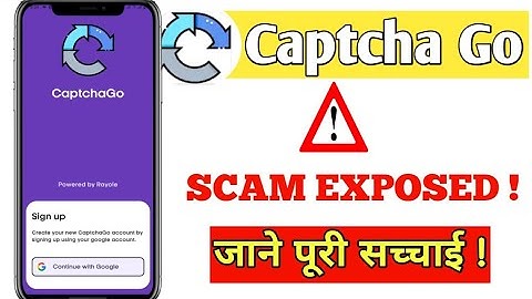 CAPTCHA GO APPLICATION || SCAM EXPOSED !