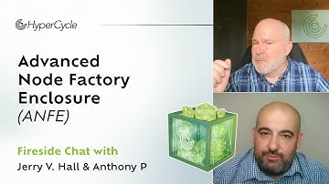 Advanced Node Factory Enclosure (ANFE) - Fireside Chat with Jerry V. Hall & Anthony P #AI #AiAgent 