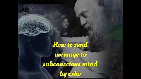 How to send message to our subconscious mind || OSHO