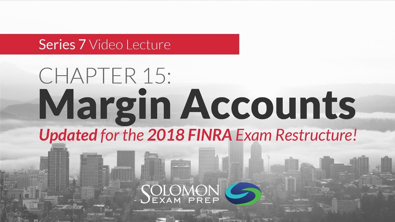 Series 7: Margin Accounts - YouTube