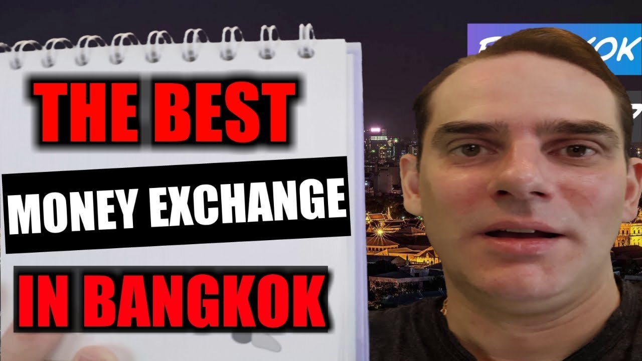 The best money exchange rates to get Thai currency in Bangkok; Super Rich.