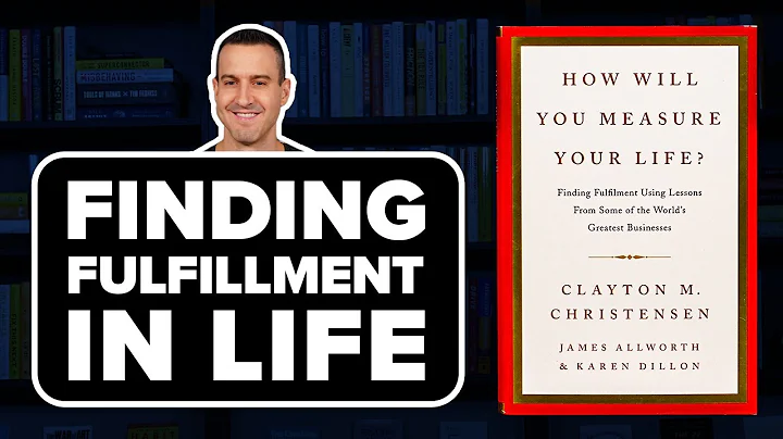 HOW WILL YOU MEASURE YOUR LIFE by Clayton Christensen - Book Summary & Review