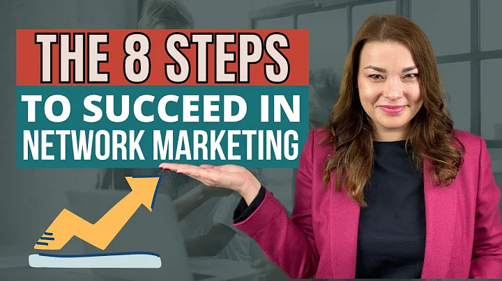 How to Succeed in Network Marketing 2022 - 8 Steps to Skyrocket your network marketing business