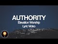 Authority  elevation worship lyrics