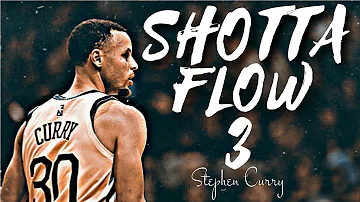Stephen Curry NBA Mix ~ "Shotta Flow 3" Ft. NLE Choppa