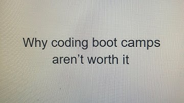 Why Coding Bootcamps are not worth it