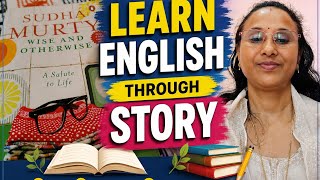 Learn English Through Stories/ Sudha Murty Storytelling Method.