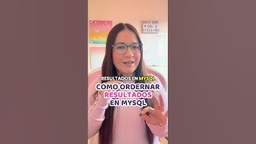 Cómo ordenar resultados en MySQL con ORDER BY (ejemplos ASC y DESC)