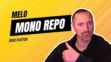 MELOS - Créer des applications flutter monorepo avec Melos