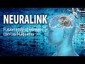 NEURALINK [DOCUMENTAL]: Fusionando al Humano con las Máquinas